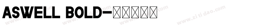 Aswell Bold字体转换